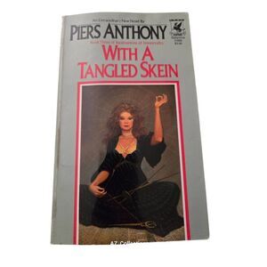 With a tangled skein by Piers Anthony - del ray book - isbn 0345318854